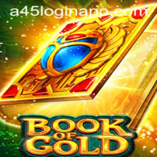 Exploring the Exciting Realm of BookofGold and Navigating A45 Login App