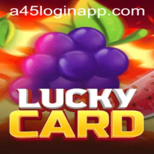 LuckyCard: The Thrilling Game Experience Combined with A45 Login App